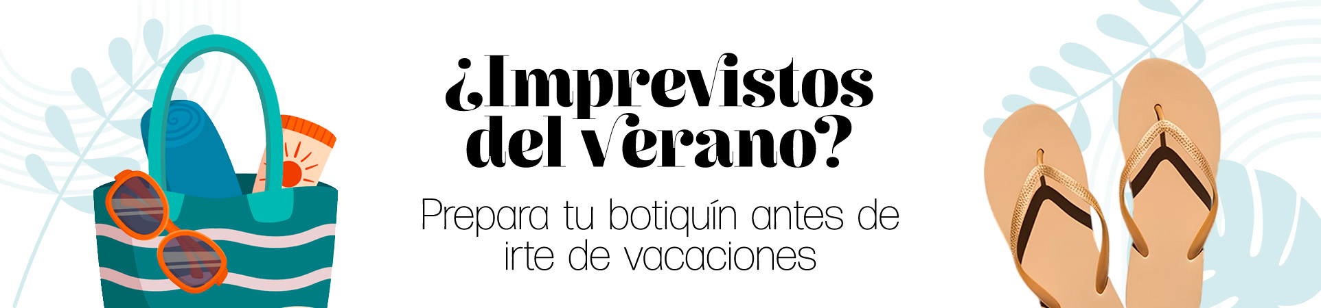 ¿Imprevistos del verano?
